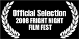 Official Selection: Fright Night Film Fest 2008